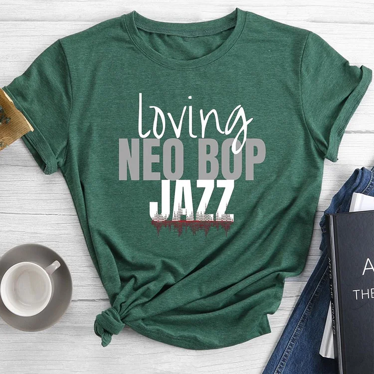 Loving Neo Bop Jazz Round Neck T-shirt