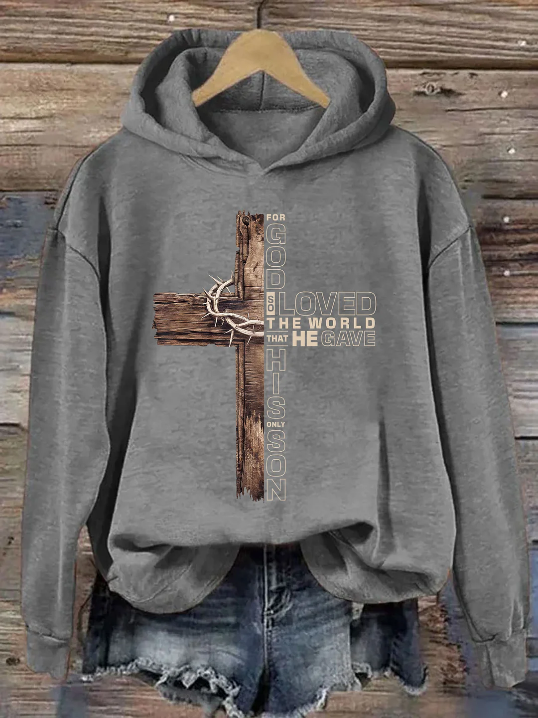 For God So Loved The World That He Gave His Only Son Hoodie