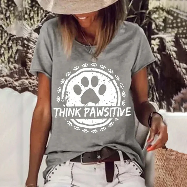 Think Pawsitive Dog Lovers Printed T-Shirt