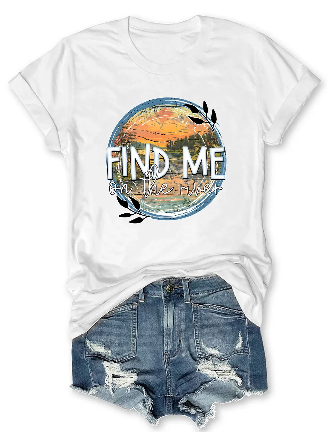Find Me On The River T-shirt