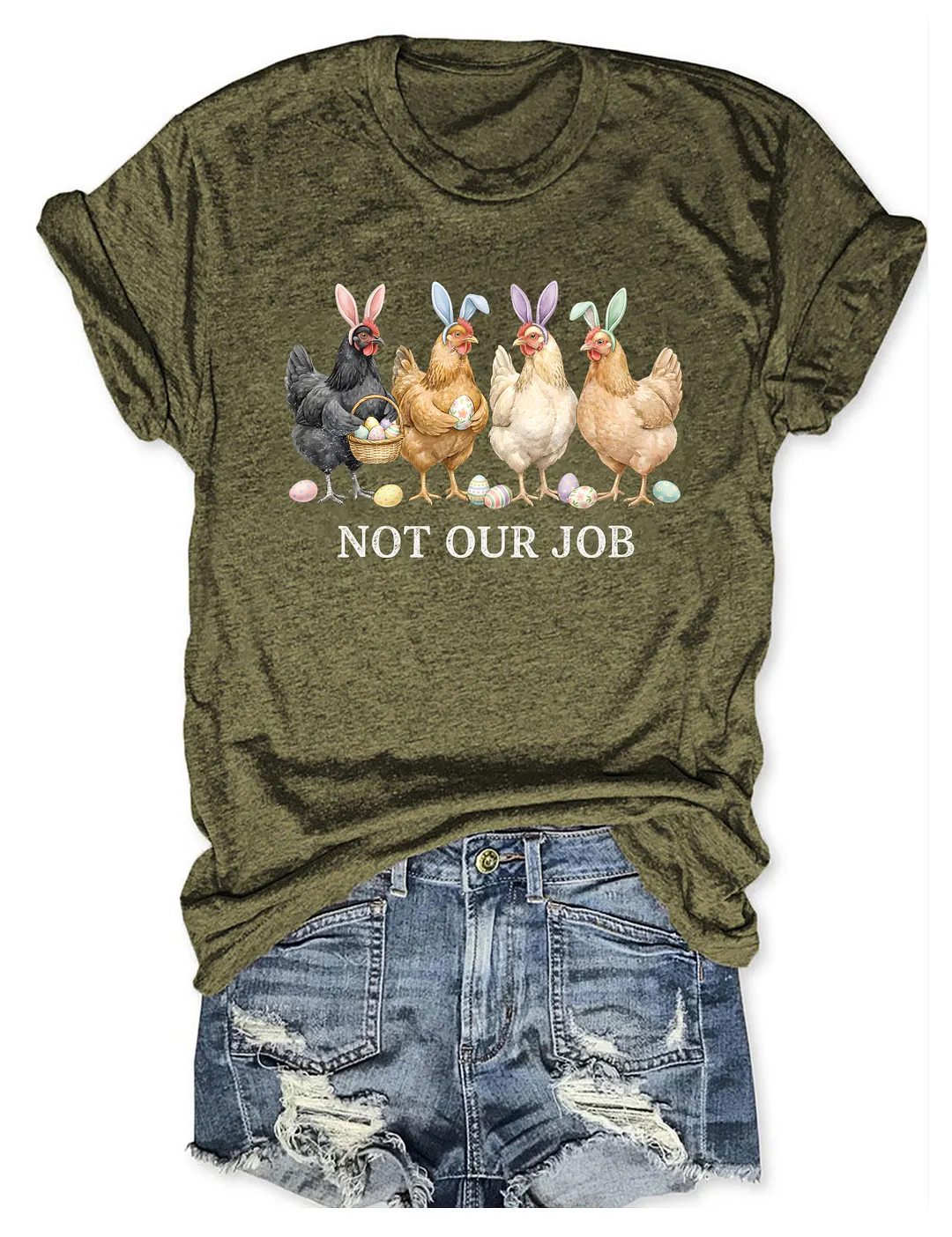 Not Our Job T-shirt