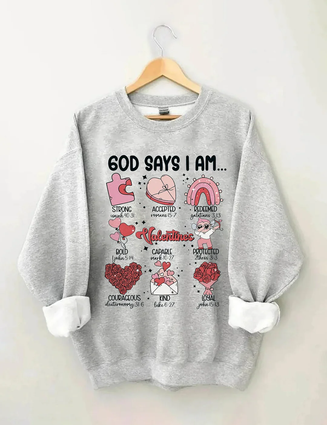 God Says I Am Sweatshirt