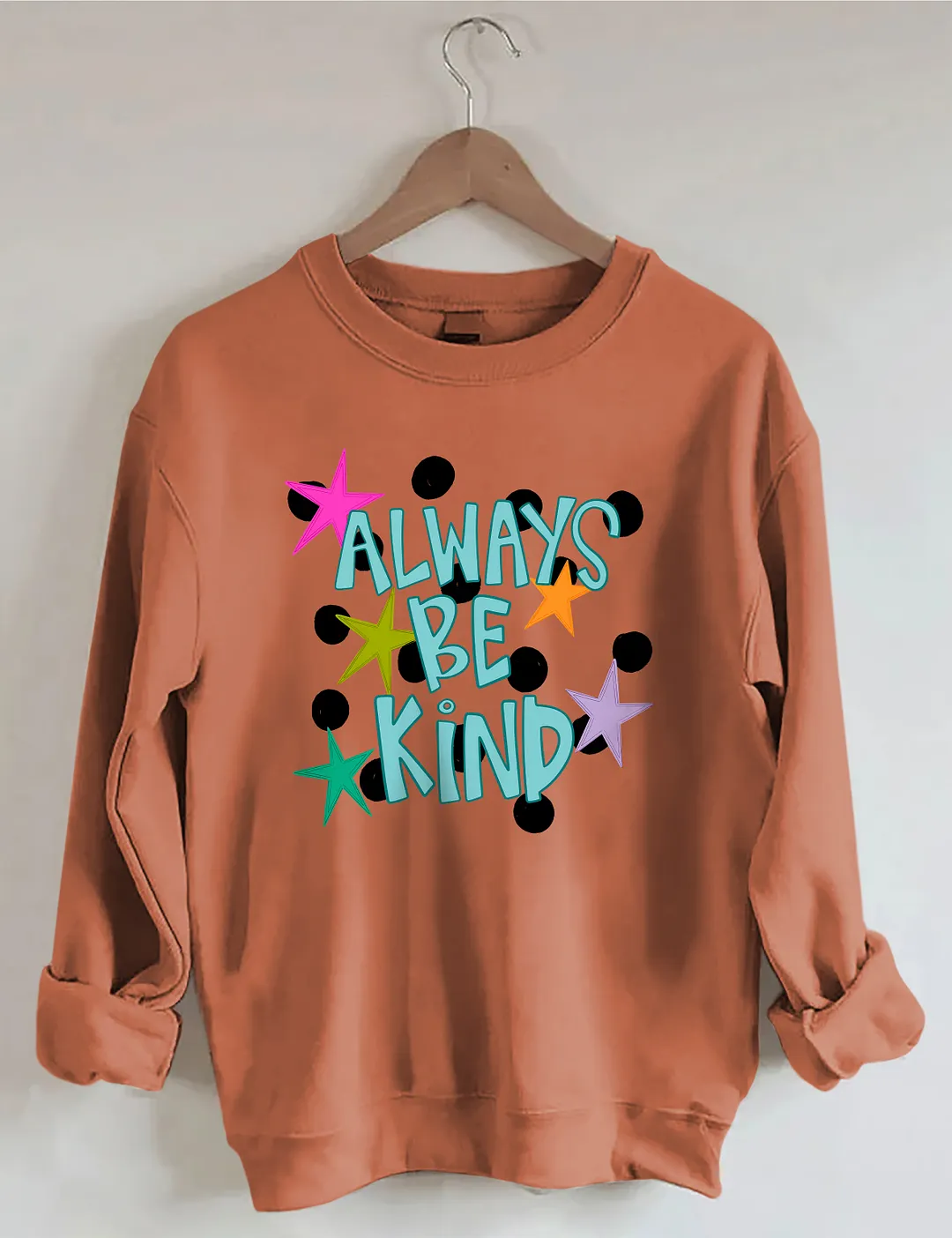 Always Be Kind Sweatshirt