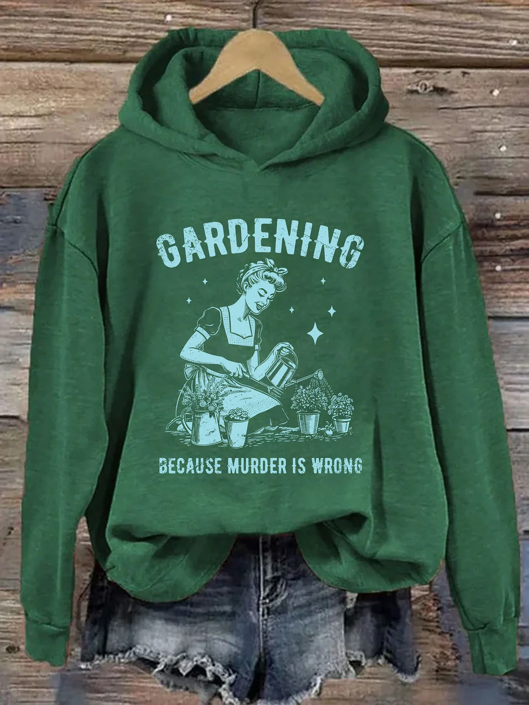Gardening Because Murder Is Wrong Hoodie
