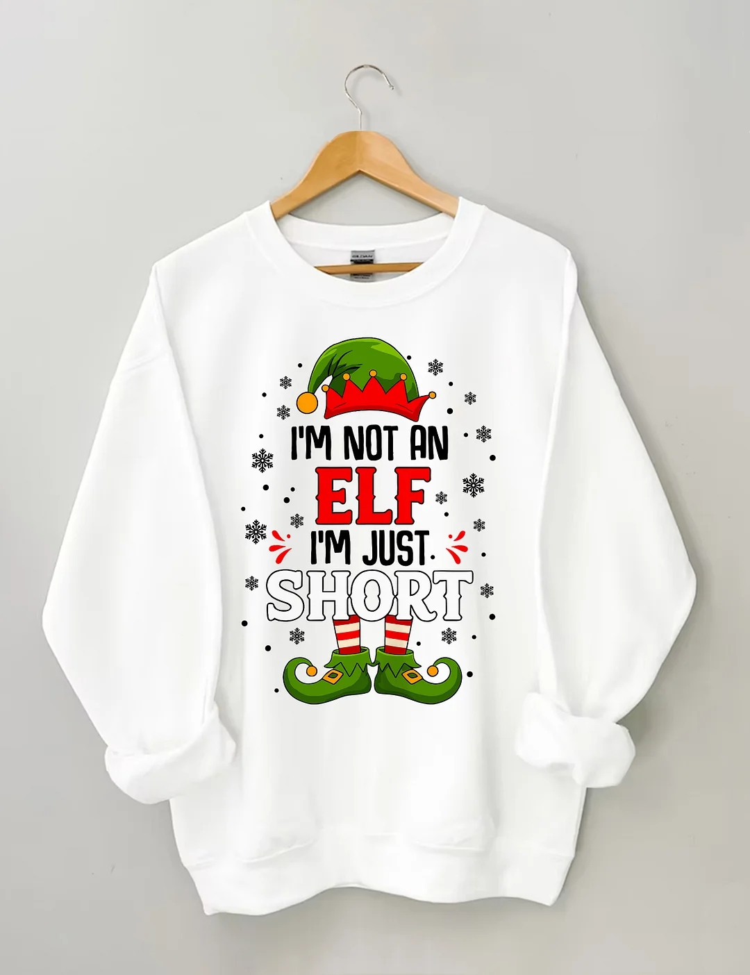 I'm Not An Elf I'm Just Short Sweatshirt