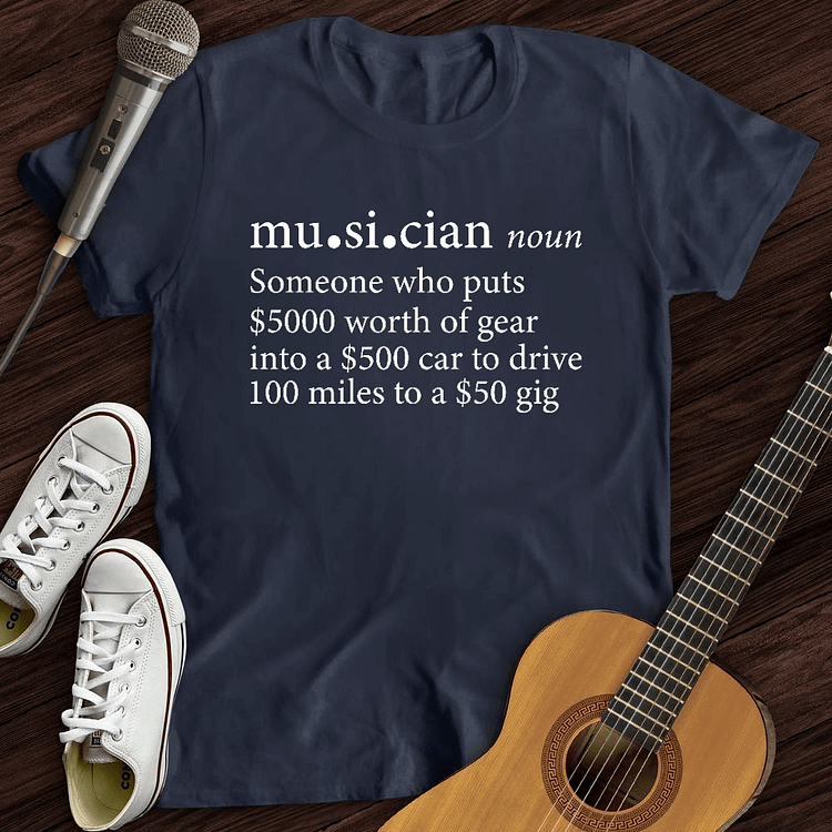 Musician Definition T-Shirt