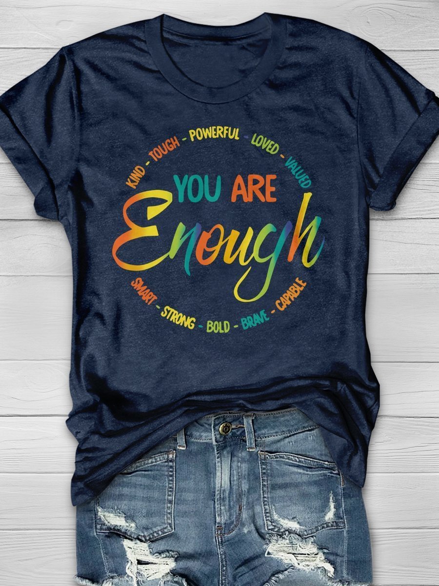 You Are Enough Print Short Sleeve T-shirt
