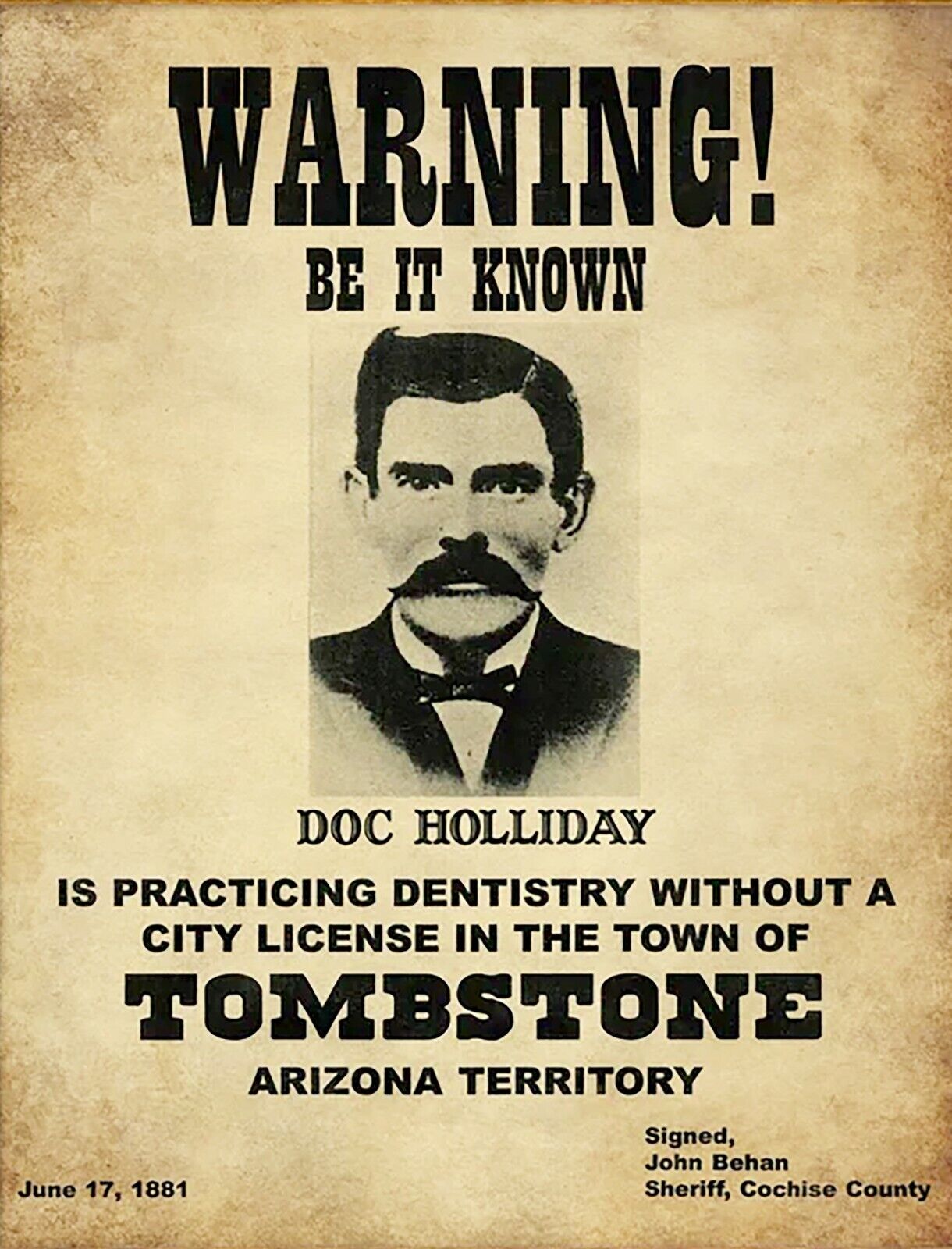 DOC HOLLIDAY DENTIST WARNING BE IT KNOWN WANTED POSTER TOMBSTONE 8.5X11 Photo Poster painting