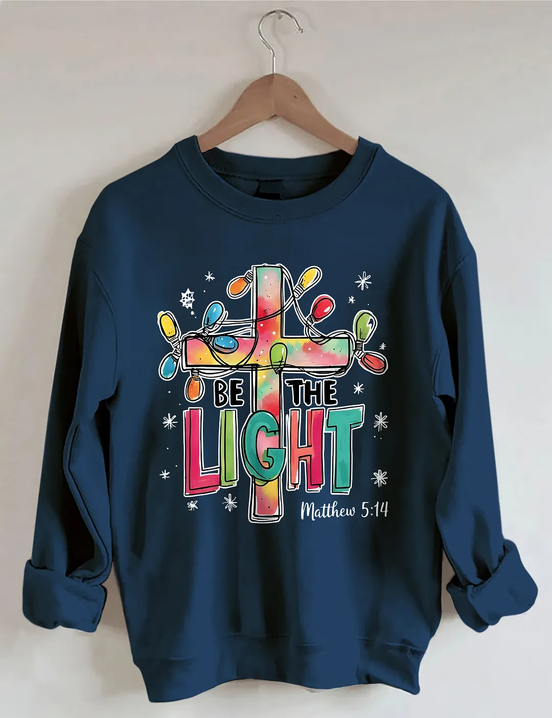 Be The Light Sweatshirt