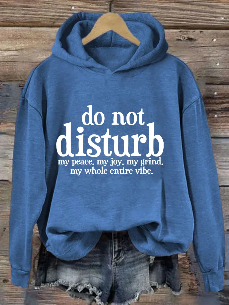 Do Not Disturb My Peace Hoodie