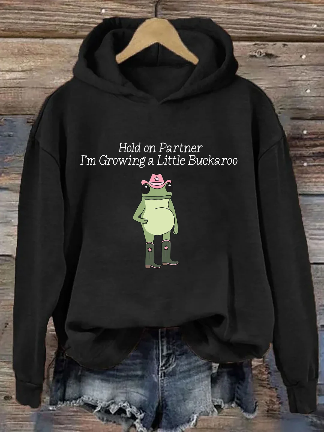 Hold On Partner I'm Growing a Little Buckaroo Hoodie