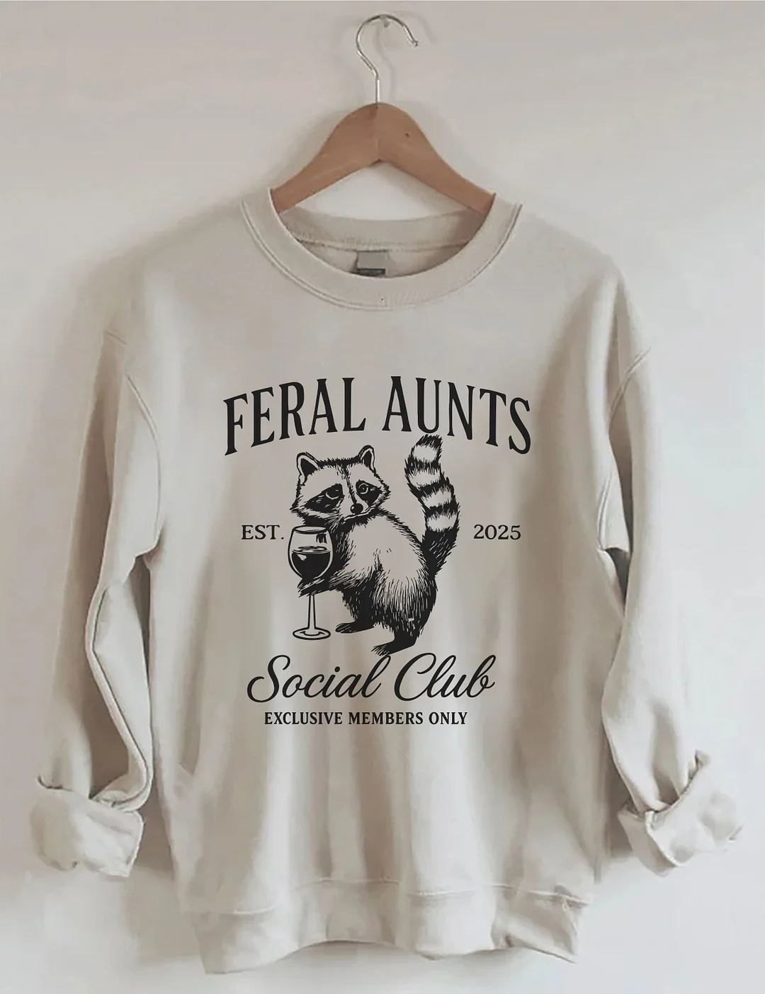 Feral Aunts Social Club Sweatshirt