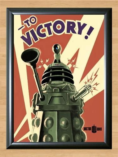 Doctor Who Dalek To Victory Propaganda  Photo Poster painting Print Poster A4 Size