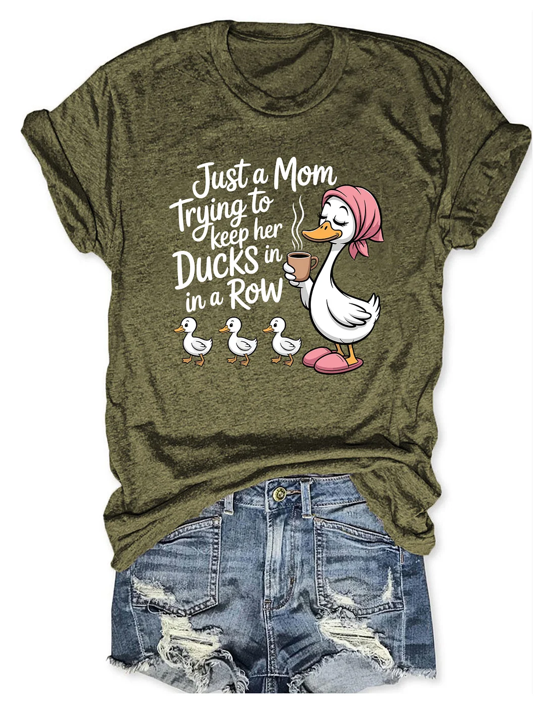 Just A Mom Trying To Keep Her Ducks In A Row T-shirt