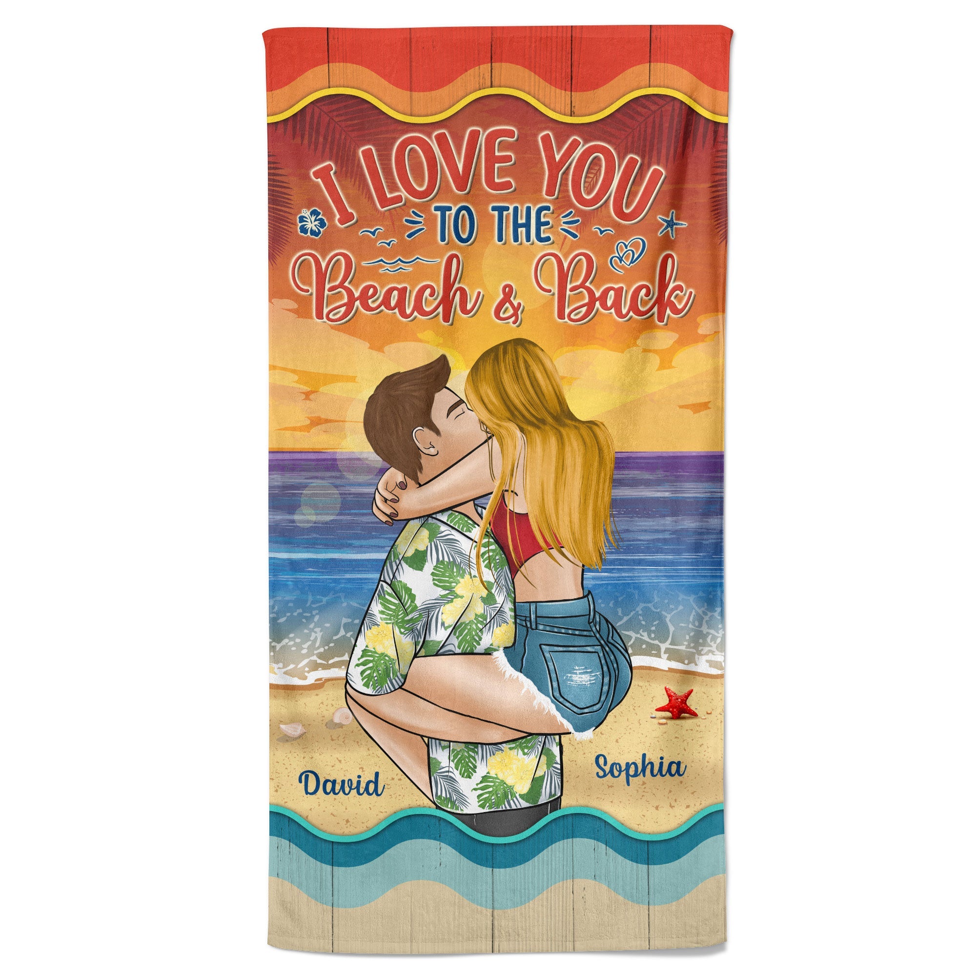 Loveyoufancy I Love You To The Beach And Back Couples - Personalized Beach Towel