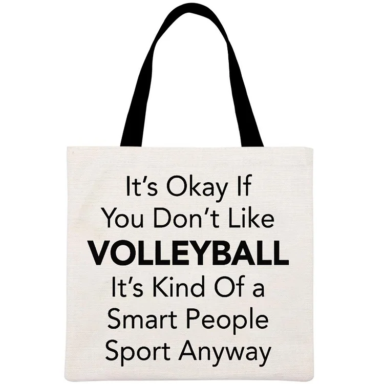It's okay if you don't like volleyball Printed Linen Bag-Annaletters