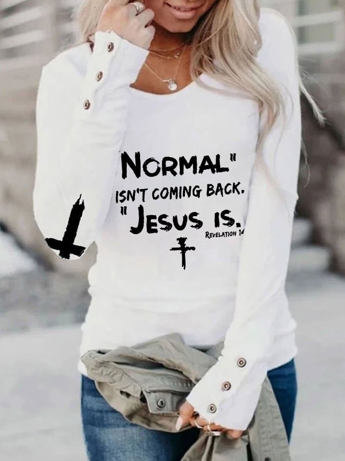 Women's NORMAL ISN'T COMING BACK JESUS IS cross print T-shirt