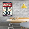 Warning Nobody Gets Out Sober - Vintage Metal Signs(12*16Inch)   - Warning