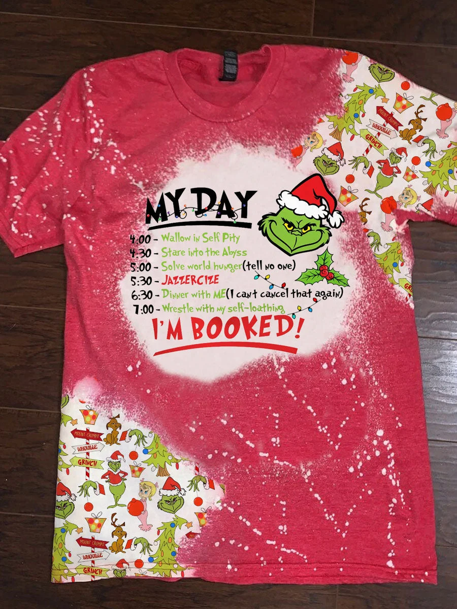 My Day T'm Booked Grinch Christmas Tie Dye T-shirt