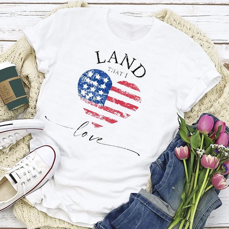 land that I love  independence Day  T-shirt Tee - 02089