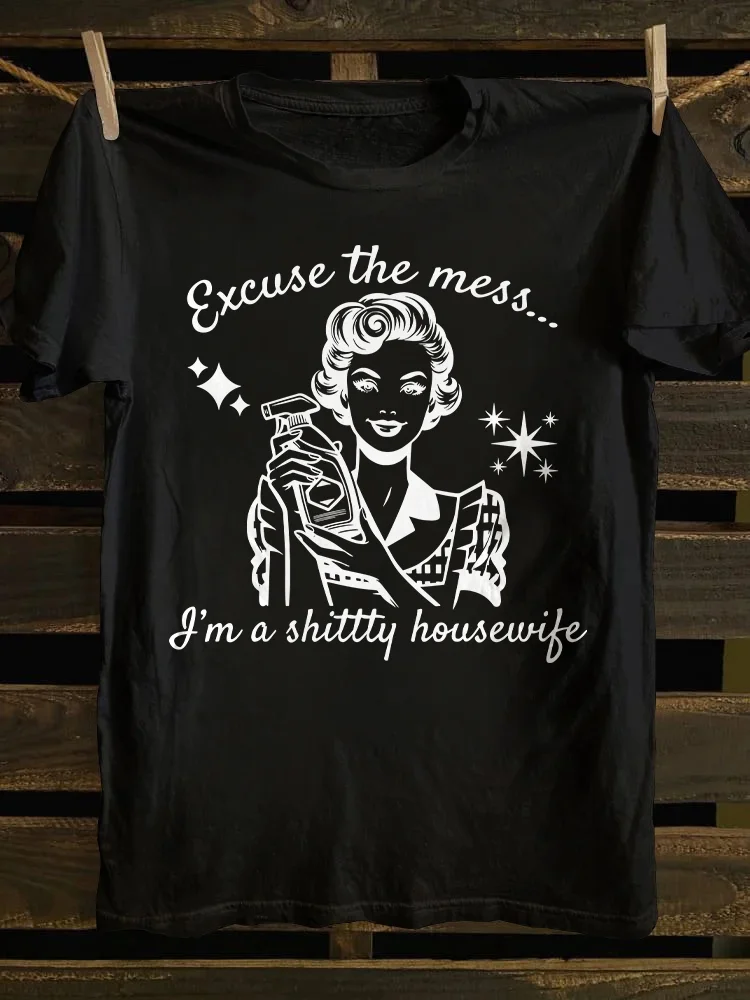 I'm A Shittty Housewife T-shirt
