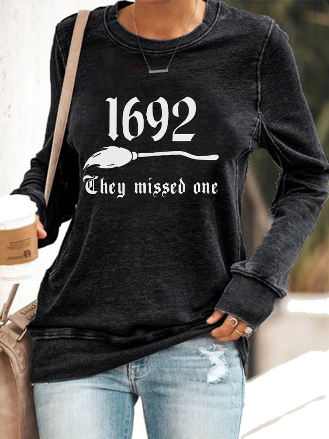 Women's 1692 They Missed One Salem Witch Print Sweatshirt