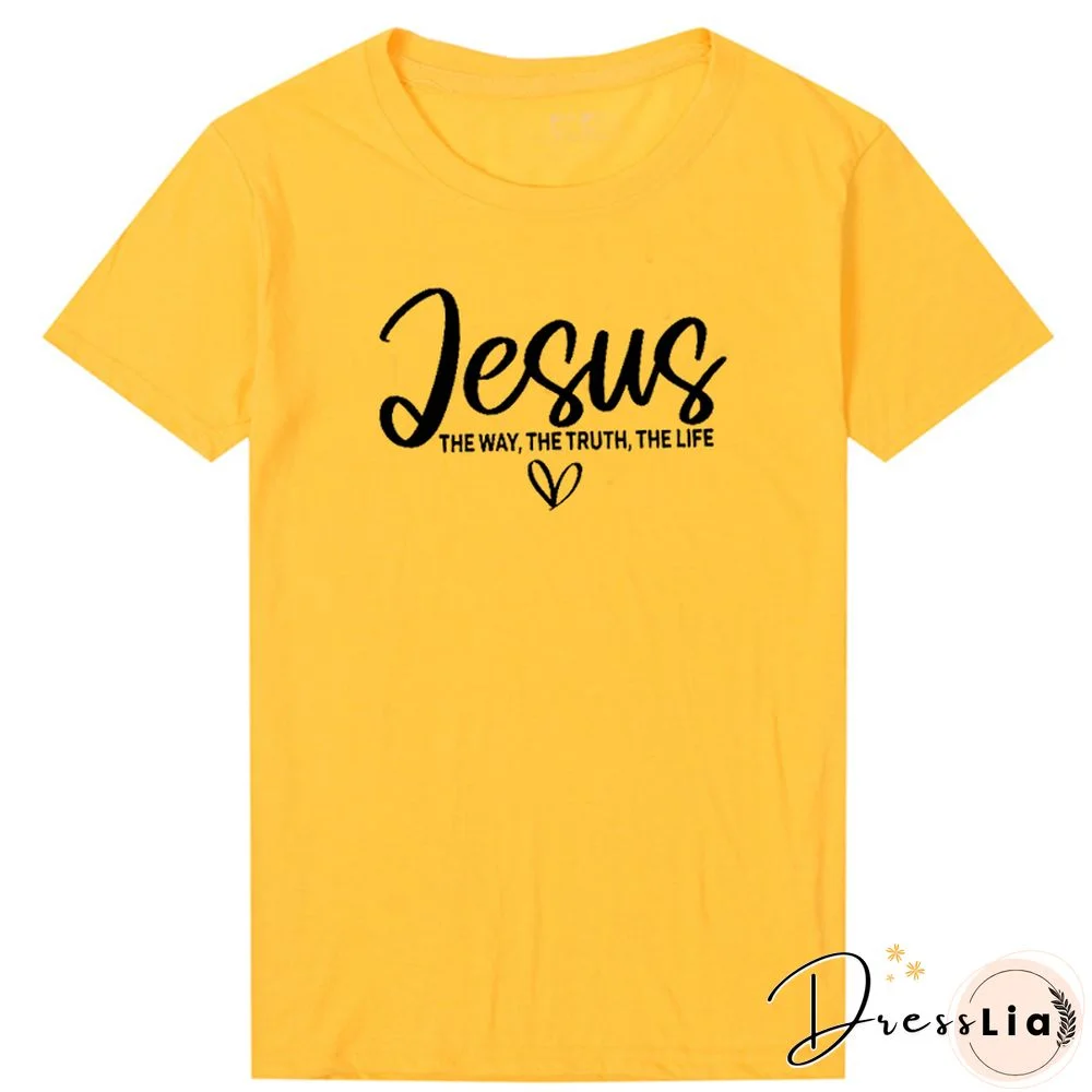 Jesus The Way The Truth The Life Religious T Shirts Women Cotton Motivational Clothes Easter Tshirts Bible Verse Dropshipping