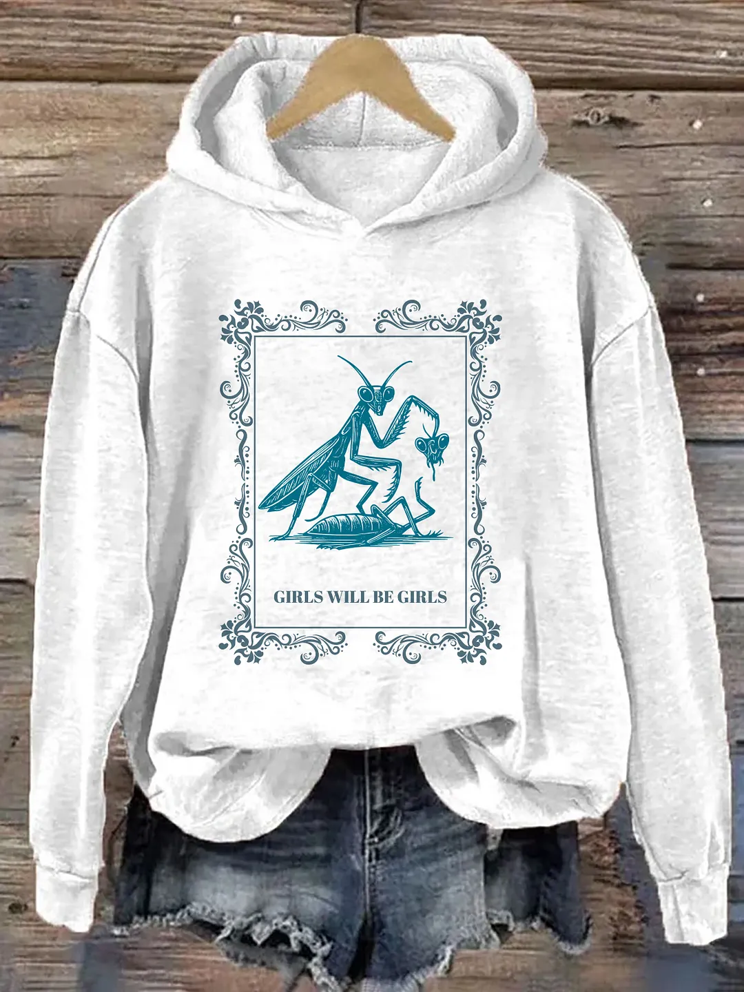 Girls Will Be Girls Praying Mantis Hoodie