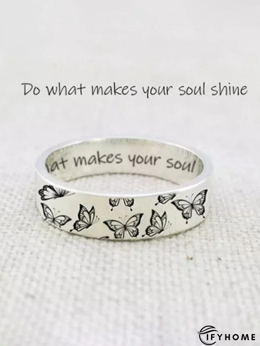 Do What Makes Your Soul Shine Engraved Ring | IFYHOME