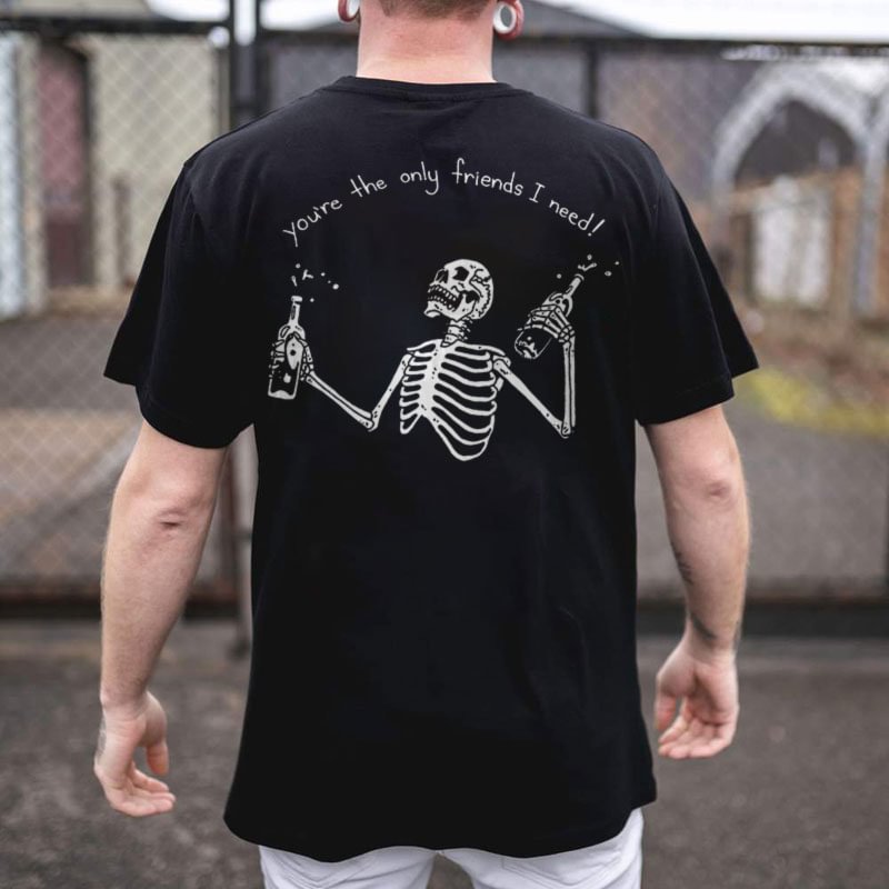 You're The Only Friend Skull Printed Men's T-shirt - Krazyskull