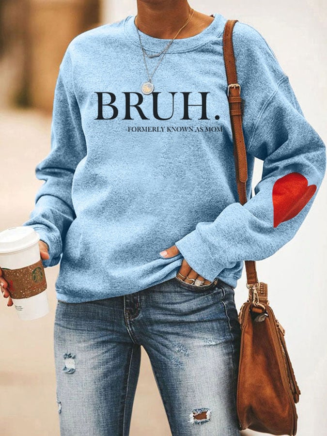 Women's Bruh Formerly Known As Mom Print Sweatshirt