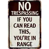 No Trespassing If You Can Read This You're In Range - Metal Tin Signs(8*12Inch/12*16Inch)