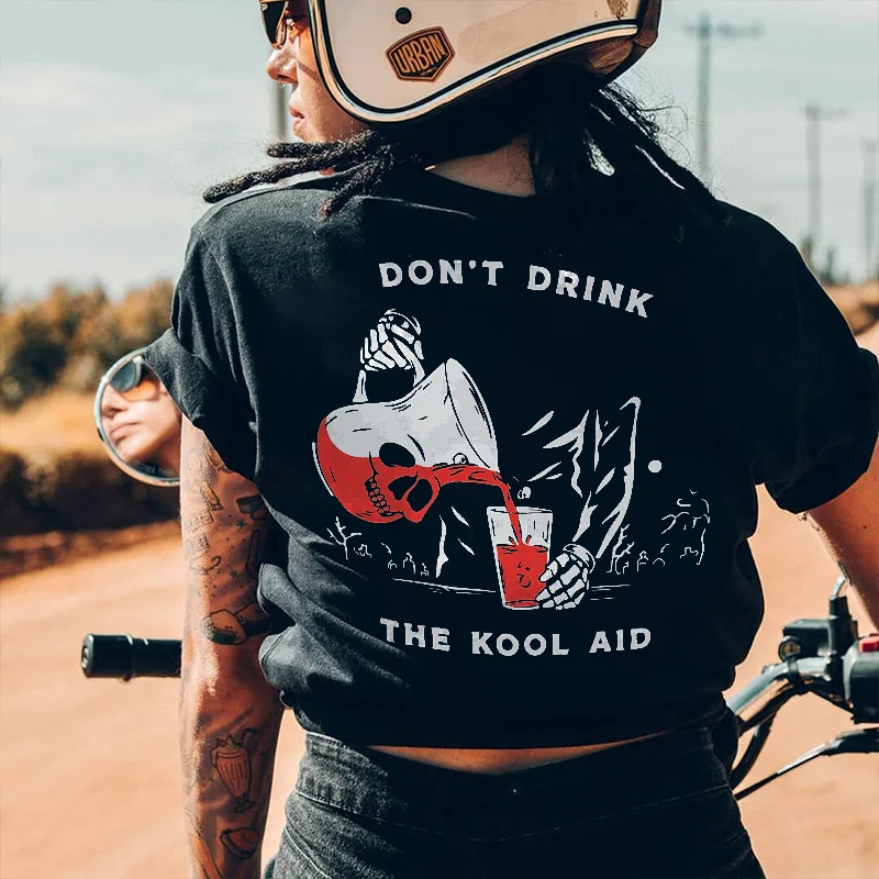 Don't Drink The Kool Aid Letters Printing Women's T-shirt -  