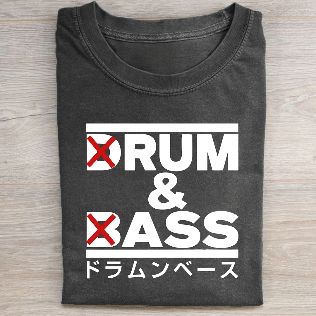 Drum And Bass Funny T-shirt