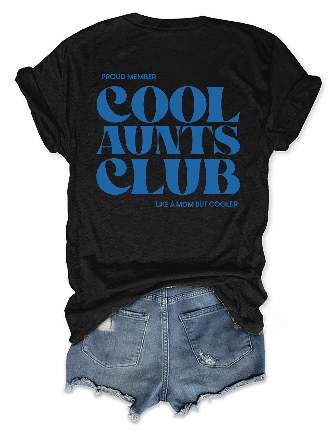 Cool Aunts Club T-Shirt