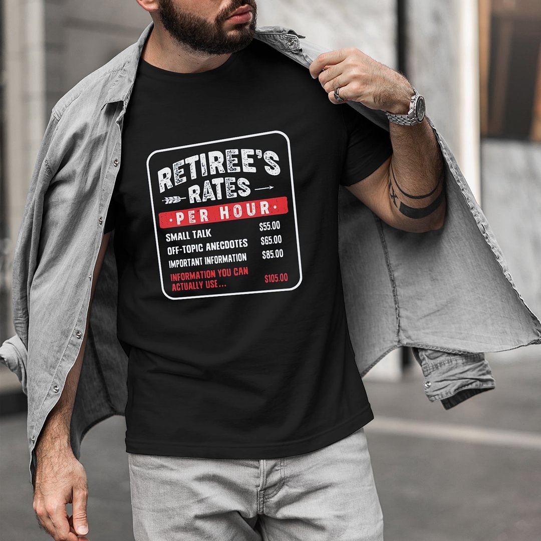 Retiree's Rates Per Hour Funny Short Sleeve T-Shirt
