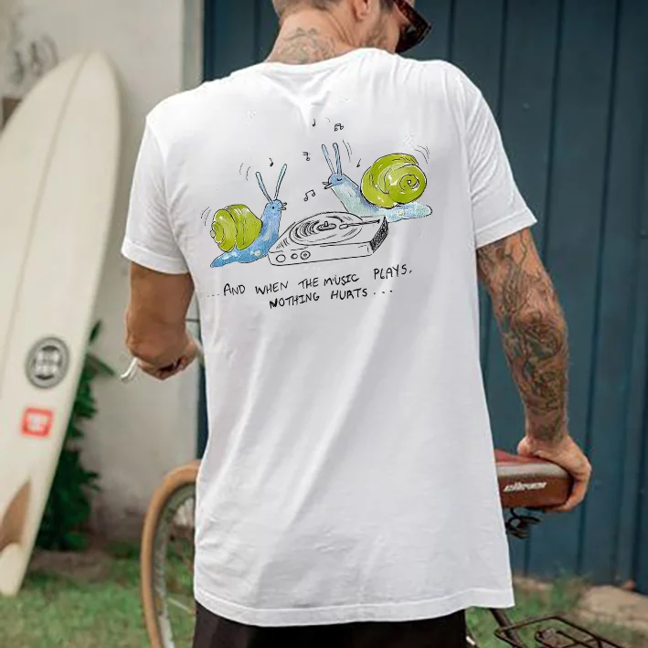 And When The Music Plays, Nothing Hurts T-shirt