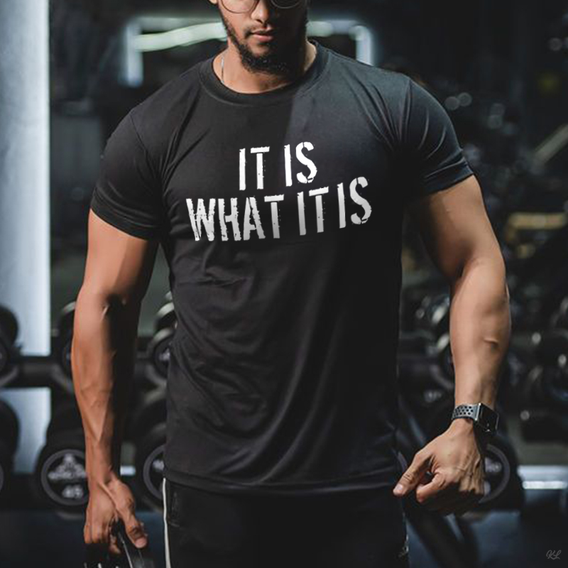 It Is What It Is Printed Men's T-shirt