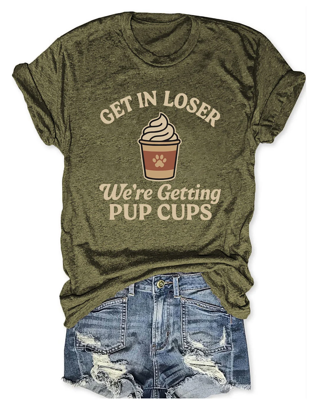 Get In Loser We're Getting Pup Cups T-shirt