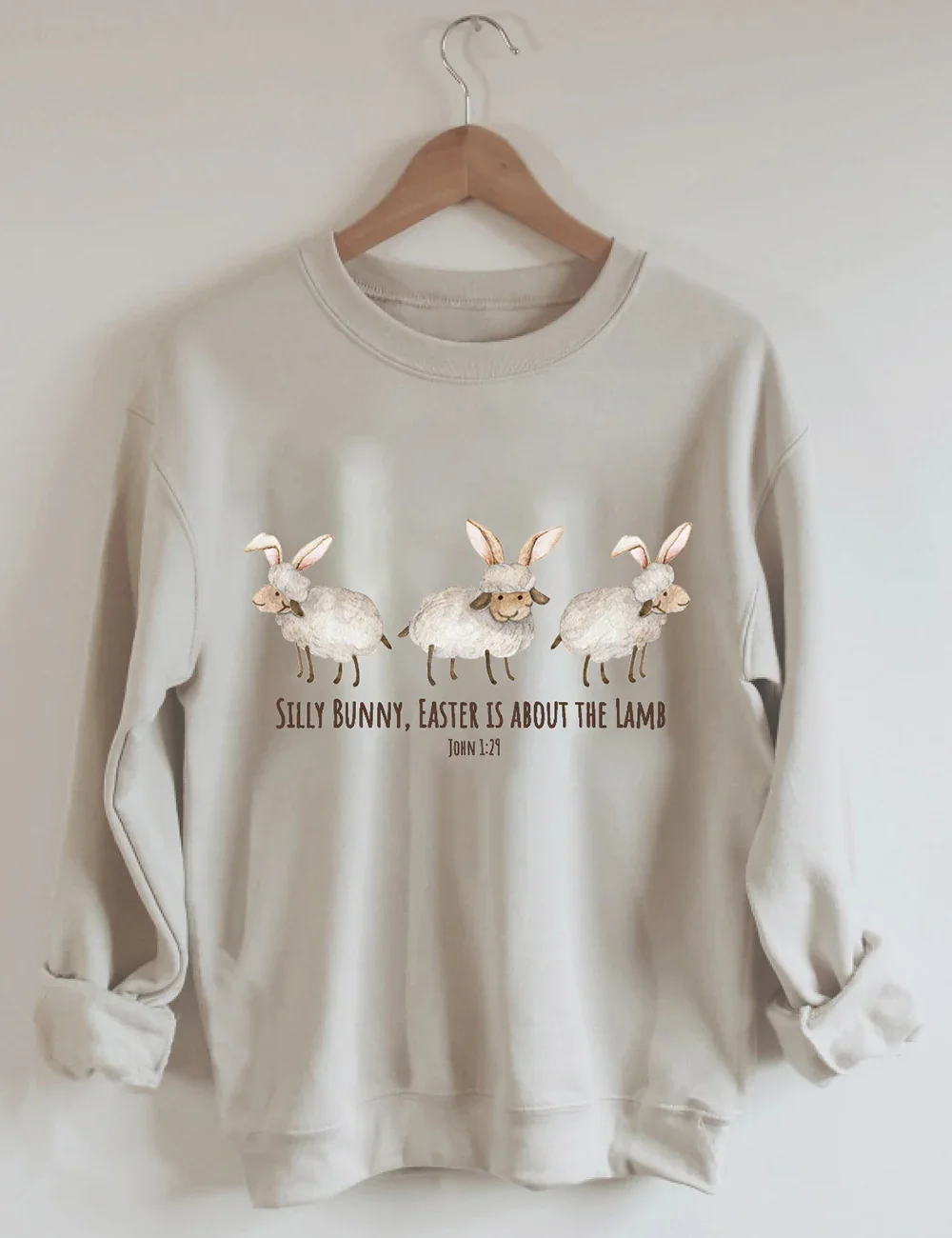 Silly Bunny, Easter Is About The Lamb Sweatshirt