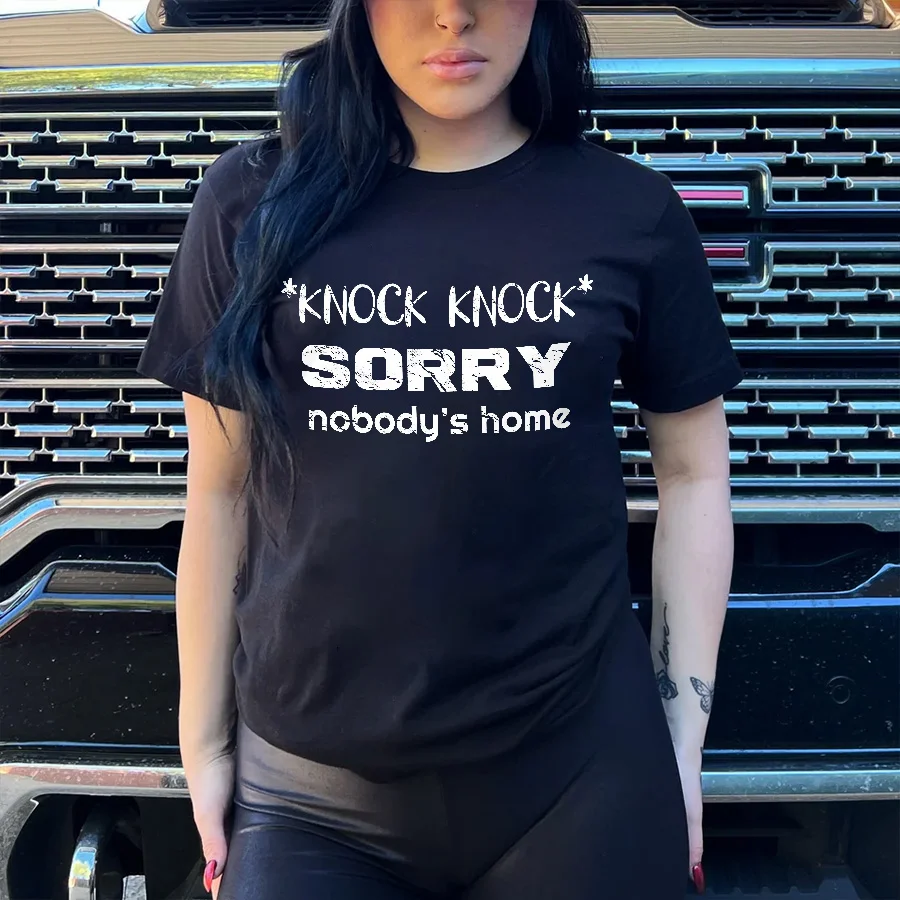 Knock Knock Sorry Nobody's Home T-shirt - Neojana