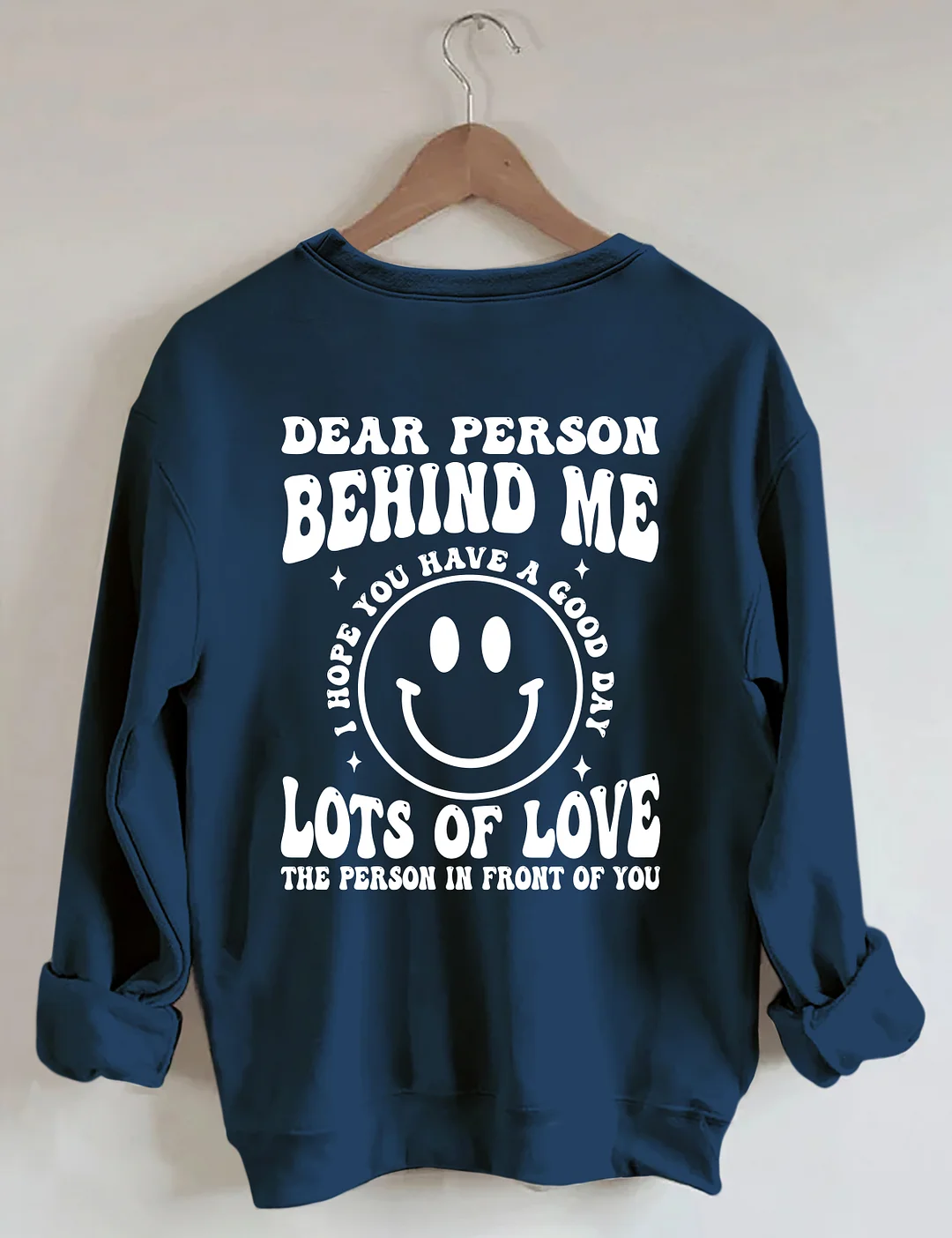 Dear Person Behind  Me Sweatshirt
