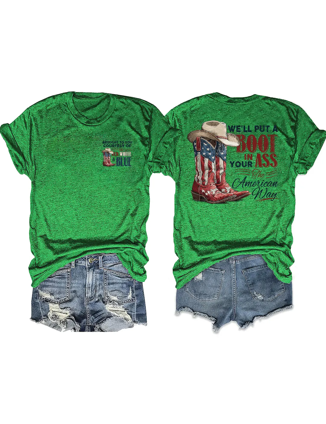 We'll Put A Boot In Your Ass The American Way T-shirt