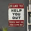 I'd like to help you out - Vintage Metal Signs - 20*30cm/30*40cm - Warning