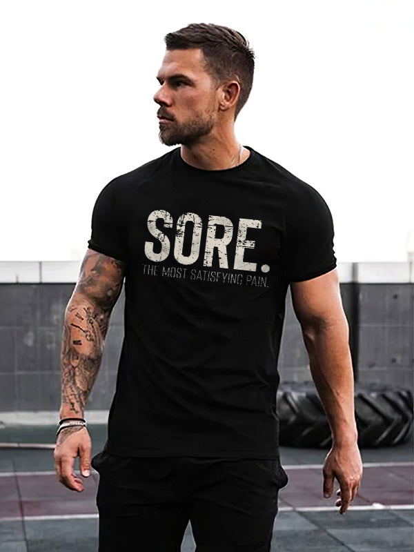 Sore The Most Satisfying Pain Printed T-shirt FitBeastWear