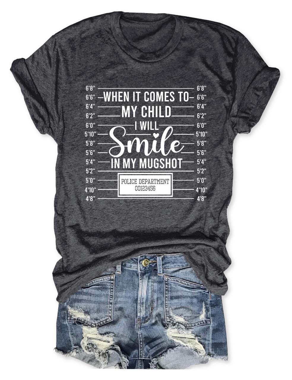 When It Comes To My Child I Will Smile T-Shirt