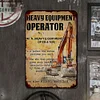 HEAVY EQUIPMENT OPERATOR - Metal Tin Signs(8*12Inch/12*16Inch) - Garage&Transport
