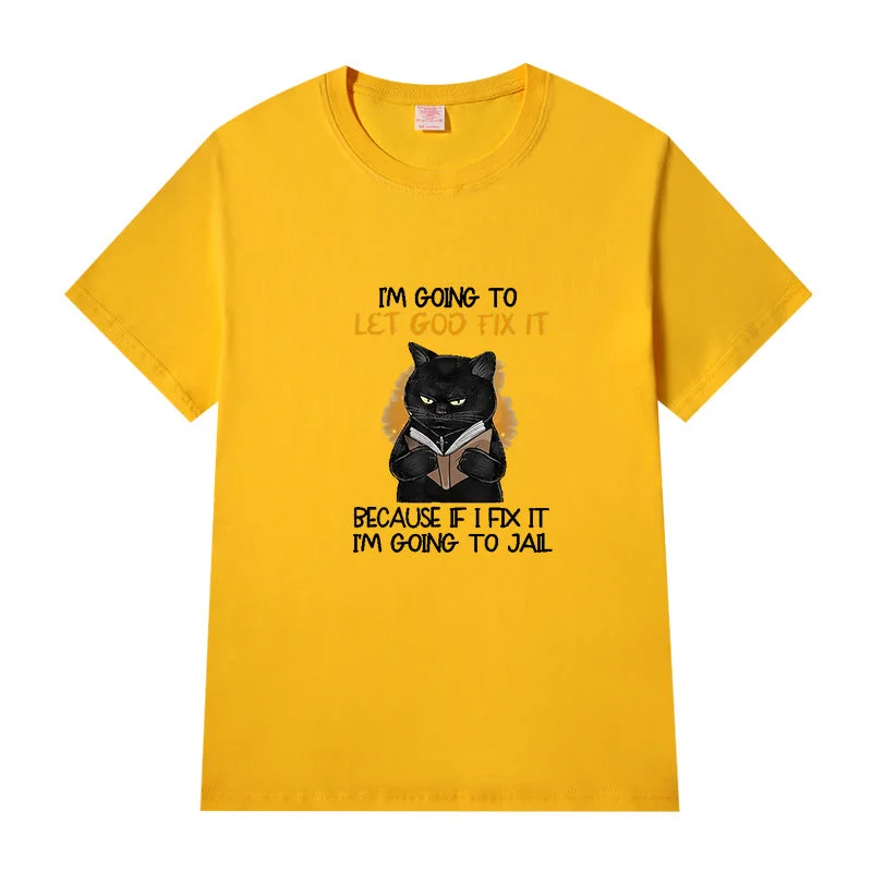 Short Sleeve Crew Neck Im Going To Let God Fix It Cat Letter Printed T-shirt