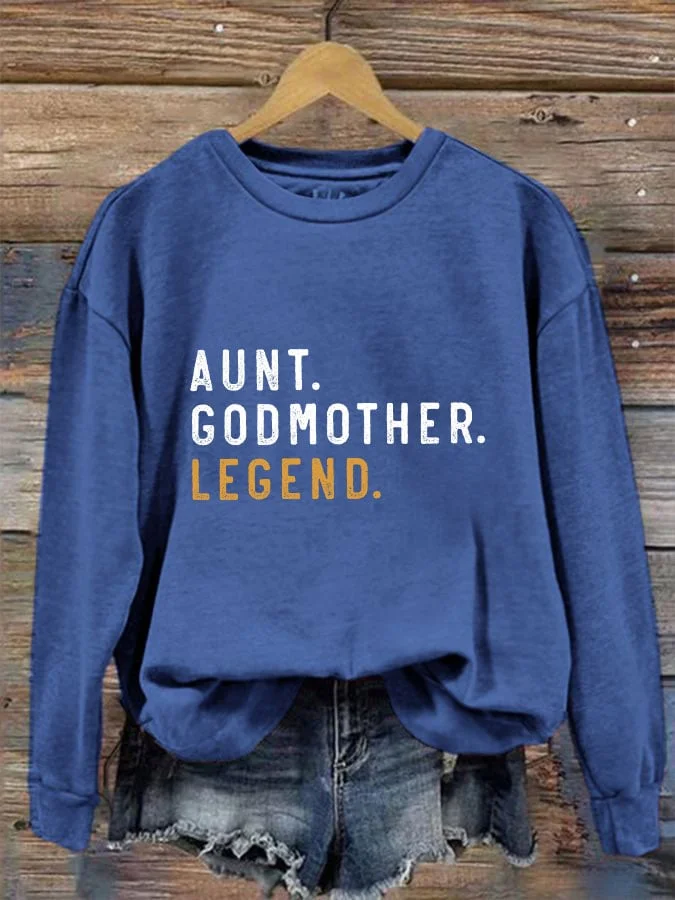 Women's Aunt Godmother Legend Print Sweatshirt socialshop