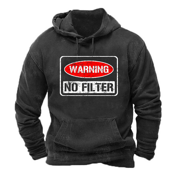 Warning No Filter Hoodie